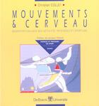 Couverture du livre « Mouvements et cerveau » de Chr Collet aux éditions De Boeck