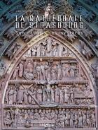 Couverture du livre « La cathédrale de Strasbourg : Son décor & ses mystères » de Jean-Paul Lingelser aux éditions Signe