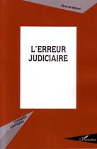 Couverture du livre « L'erreur judiciaire » de Eliane De Valicourt aux éditions L'harmattan