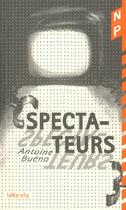 Couverture du livre « Spectateurs » de Antoine Bueno aux éditions Nicolas Philippe