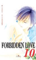 Couverture du livre « Forbidden love t.10 » de Miyuki Kitagawa aux éditions Akiko