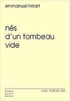 Couverture du livre « Nés d'un tombeau vide » de Emmanuel Hiriart aux éditions Jacques Andre