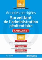 Couverture du livre « Annales corrigées ; surveillant de l'administration pénitentiaire » de Marc Dalens aux éditions Studyrama