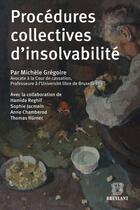 Couverture du livre « Procédures collectives d'insolvabilité » de Michele Gregoire aux éditions Bruylant