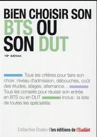 Couverture du livre « Bien choisir son BTS ou son DUT » de Christele Boisseau-Potier aux éditions L'etudiant