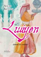 Couverture du livre « Lwiyen ; femme de couleur » de Souad Kettani aux éditions Persee