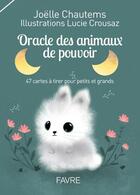 Couverture du livre « Oracle des animaux de pouvoir » de Joelle Chautems aux éditions Favre