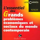 Couverture du livre « L'essentiel des grands problemes economiques et sociaux du monde contemporain » de Busuttil P. aux éditions Gualino