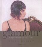 Couverture du livre « Glamour ; 15 projets indémodables à tricoter pour se faire plaisir » de Erika Knight aux éditions Mango