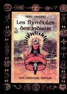 Couverture du livre « Les symboles des indiens » de Heike Owusu aux éditions Guy Trédaniel