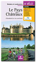 Couverture du livre « Le pays des châteaux à vélo » de  aux éditions Chamina