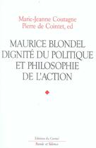 Couverture du livre « Maurice blondel dignite du politique » de Coutagne-Cointe aux éditions Parole Et Silence