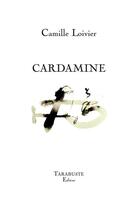 Couverture du livre « Cardamine » de Camille Loivier aux éditions Tarabuste