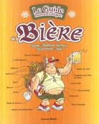 Couverture du livre « Le guide humoristique de la bière » de Gael et Stephane Germain aux éditions Horizon Illimite