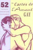 Couverture du livre « Coffret Les cartes de l'amant gay - 52 façons de pimenter votre vie amoureuse » de Sean Cummings aux éditions Contre-dires