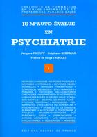 Couverture du livre « Je m' auto evalue en psychiatrie » de Prouff/Szerman aux éditions Heures De France