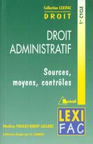 Couverture du livre « Droit Administratif » de Nadine Poulet-Gibot Leclerc aux éditions Breal