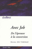 Couverture du livre « Avec Job - De l'épreuve à la conversion » de De Ternay Henri aux éditions Lumen Vitae