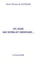 Couverture du livre « Un jour qui semblait ordinaire » de Scitivaux Marie T De aux éditions Presses Du Midi