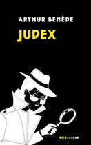 Couverture du livre « Judex » de Arthur Bernede aux éditions Numeriklivres