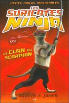 Couverture du livre « Les suricates ninja t.1 ; le clan du scorpion » de Gareth P. Jones aux éditions Ada