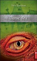 Couverture du livre « La prophétie du dragon rouge t.4 ; danse d'été » de Garrison Terie aux éditions Pochette Inc