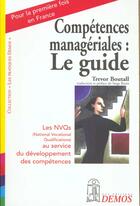 Couverture du livre « Competences Manageriales : Le Guide » de Boutall T aux éditions Demos