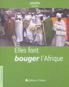Couverture du livre « Elles font bouger l'afrique » de Association Francais aux éditions Tiresias
