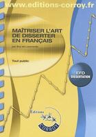 Couverture du livre « Maîtriser l'art de disserter en français, epreuve 5 du dpecf » de Lavernette (De) aux éditions Corroy