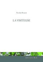 Couverture du livre « La visiteuse » de Nicolas Rouzet aux éditions Mld