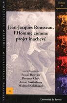 Couverture du livre « Jean-jacques rousseau, l'homme comme projet inacheve » de Bar Bouvier Pascal aux éditions Universite De Savoie