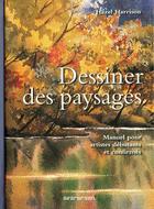 Couverture du livre « Dessiner des paysages ; manuel pour artistes débutants et confirmés » de  aux éditions Taschen