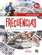 Couverture du livre « Frecuencias : Espagnol ; Libro de ejercicios ; B2.2 » de Esteban Bayon et Carmen Cabeza aux éditions Edinumen