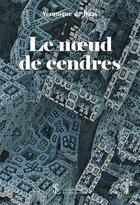 Couverture du livre « Le noeud de cendres » de Veronique De Haas aux éditions Sydney Laurent