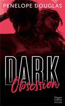 Couverture du livre « Dark obsession » de Penelope Douglas aux éditions Harpercollins