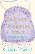 Couverture du livre « The Ballroom on Magnolia Street » de Owens Sharon aux éditions Epagine