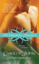 Couverture du livre « My Immortal Assassin » de Carolyn Jewel aux éditions Grand Central Publishing
