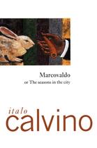 Couverture du livre « Marcovaldo » de Italo Calvino aux éditions Houghton Mifflin Harcourt