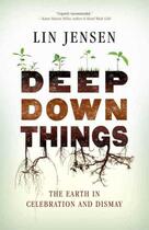 Couverture du livre « Deep Down Things » de Jensen Lin aux éditions Wisdom Publications
