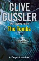 Couverture du livre « The Tombs » de Clive Cussler aux éditions Penguin Books Ltd Digital