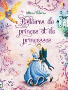 Couverture du livre « Histoires illustrées de princes et princesses » de Susanna Davidson et Rosie Dickins aux éditions Usborne