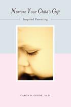 Couverture du livre « Nurture Your Child's Gift » de Goode Caron B aux éditions Atria Books Beyond Words