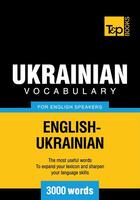 Couverture du livre « Ukrainian vocabulary for English speakers - 3000 words » de Andrey Taranov aux éditions T&p Books
