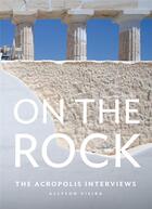 Couverture du livre « On the rock: the acropolis interviews » de Vieira Allyson aux éditions Dap Artbook