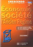 Couverture du livre « Economie Et Societe Sous L'Ancien Regime » de V Gourdon aux éditions Hachette Education