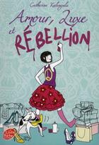 Couverture du livre « Amour, luxe et rébellion » de Catherine Kalengula aux éditions Le Livre De Poche Jeunesse