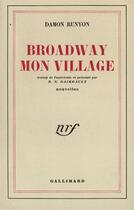 Couverture du livre « Broadway, mon village » de Damon Runyon aux éditions Gallimard