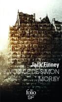 Couverture du livre « Le voyage de Simon Morley » de Jack Finney aux éditions Folio