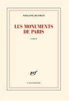Couverture du livre « Les monuments de Paris » de Violaine Huisman aux éditions Gallimard