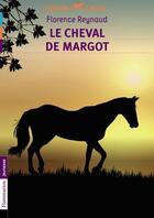 Couverture du livre « Le cheval de Margot » de Florence Reynaud aux éditions Pere Castor